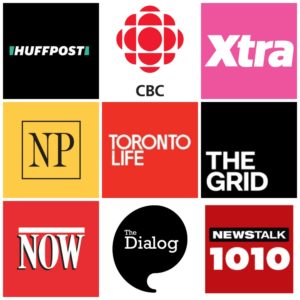 Collage of Media logos including Huffington Post, CBC, Xtra, National Post, Toronto Life, TheGrid, Now Toronto, The Dialog and NewsTalk 1010